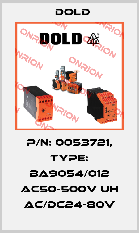 p/n: 0053721, Type: BA9054/012 AC50-500V UH AC/DC24-80V Dold