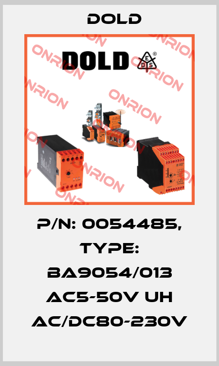 p/n: 0054485, Type: BA9054/013 AC5-50V UH AC/DC80-230V Dold