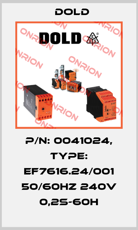p/n: 0041024, Type: EF7616.24/001 50/60HZ 240V 0,2S-60H Dold