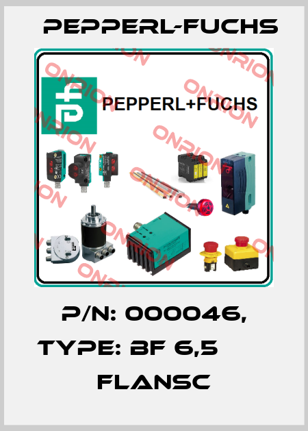 p/n: 000046, Type: BF 6,5                  Flansc Pepperl-Fuchs