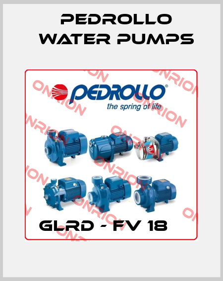 GLRD - FV 18    Pedrollo Water Pumps