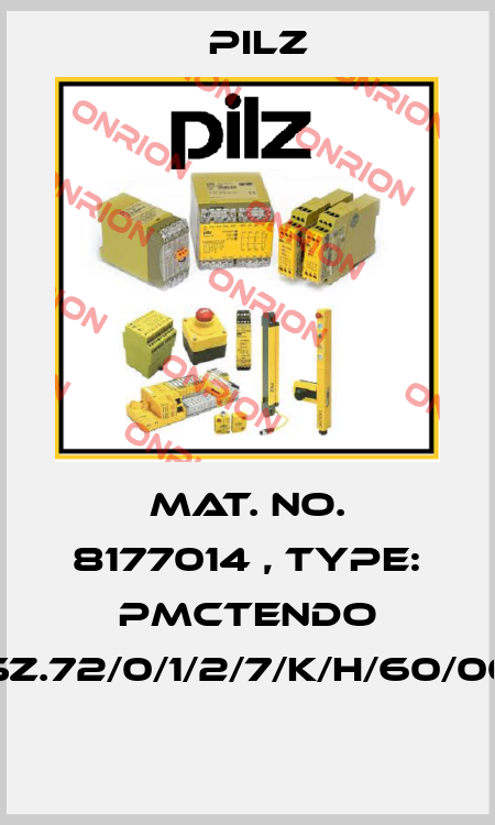 Mat. No. 8177014 , Type: PMCtendo SZ.72/0/1/2/7/K/H/60/00  Pilz