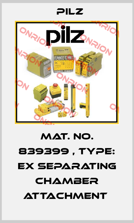 Mat. No. 839399 , Type: Ex separating chamber attachment  Pilz