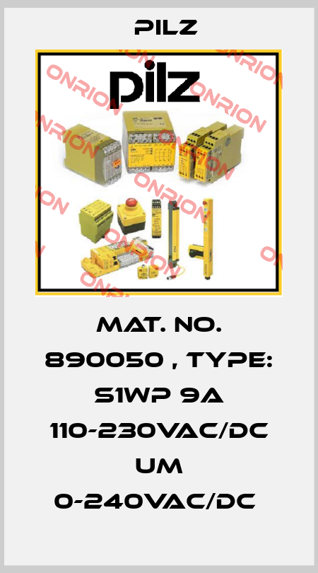 Mat. No. 890050 , Type: S1WP 9A 110-230VAC/DC UM 0-240VAC/DC  Pilz