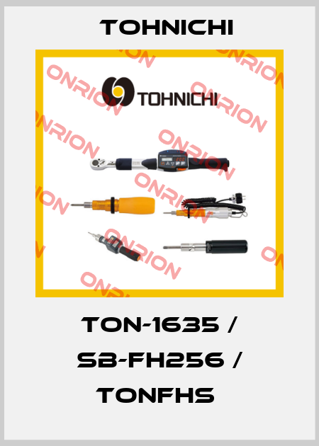 TON-1635 / SB-FH256 / TONFHS  Tohnichi
