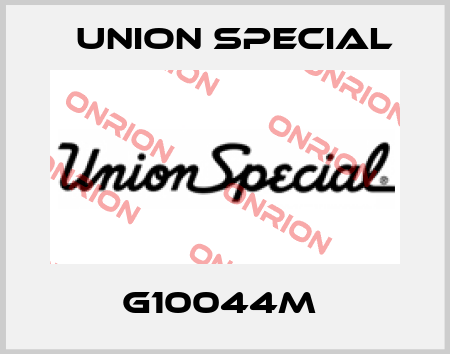 G10044M  Union Special