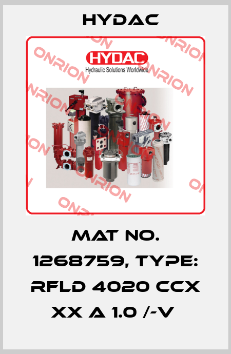 Mat No. 1268759, Type: RFLD 4020 CCX XX A 1.0 /-V  Hydac