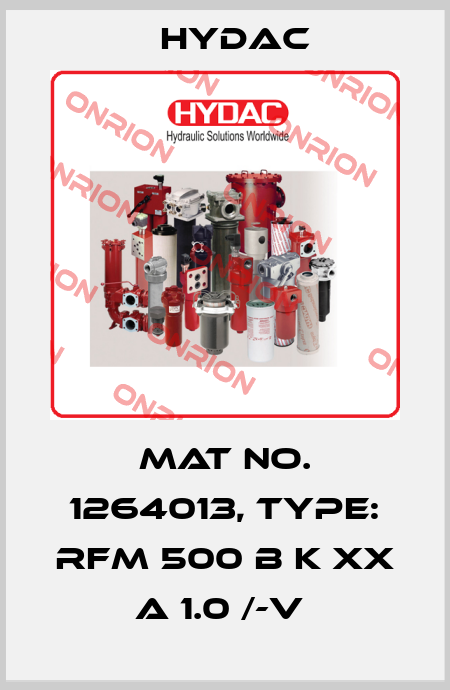 Mat No. 1264013, Type: RFM 500 B K XX A 1.0 /-V  Hydac