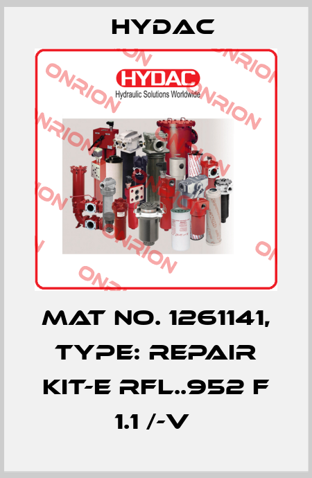 Mat No. 1261141, Type: REPAIR KIT-E RFL..952 F 1.1 /-V  Hydac
