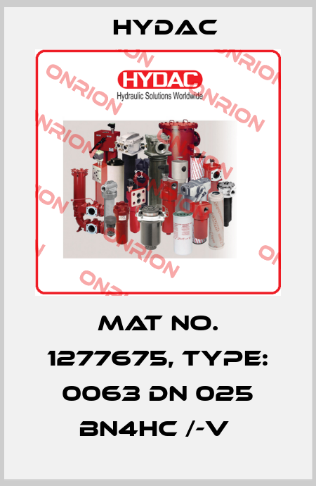 Mat No. 1277675, Type: 0063 DN 025 BN4HC /-V  Hydac