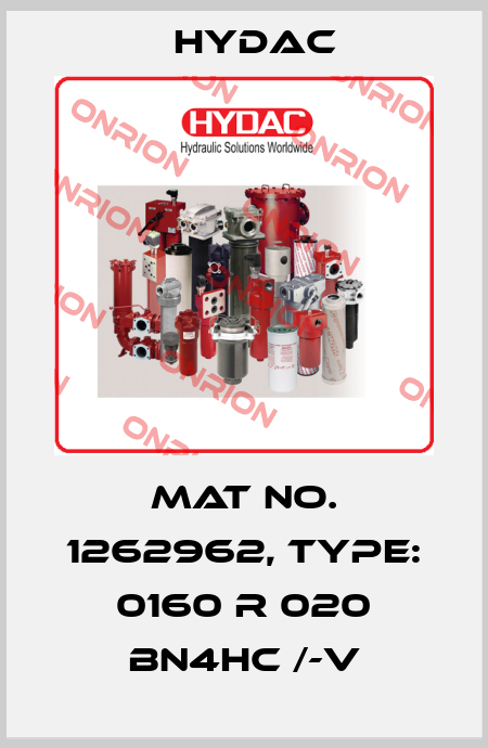 Mat No. 1262962, Type: 0160 R 020 BN4HC /-V Hydac