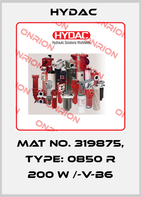 Mat No. 319875, Type: 0850 R 200 W /-V-B6 Hydac