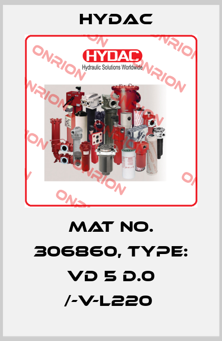 Mat No. 306860, Type: VD 5 D.0 /-V-L220  Hydac
