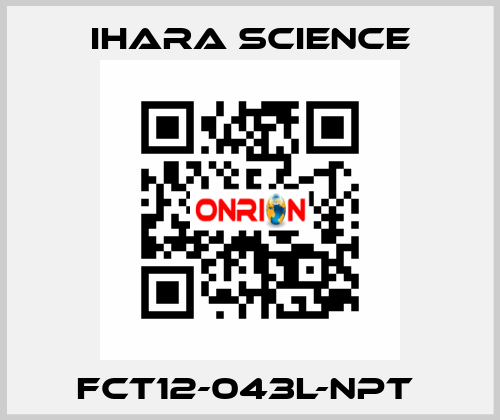 FCT12-043L-NPT  Ihara Science