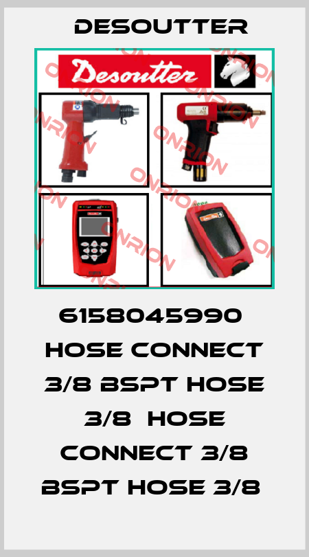 6158045990  HOSE CONNECT 3/8 BSPT HOSE 3/8  HOSE CONNECT 3/8 BSPT HOSE 3/8  Desoutter