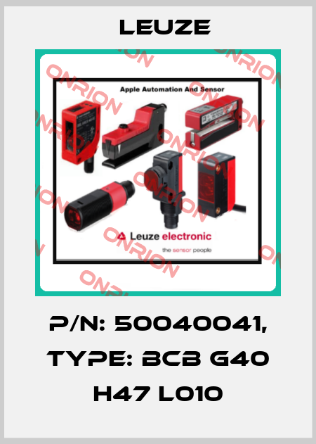 p/n: 50040041, Type: BCB G40 H47 L010 Leuze
