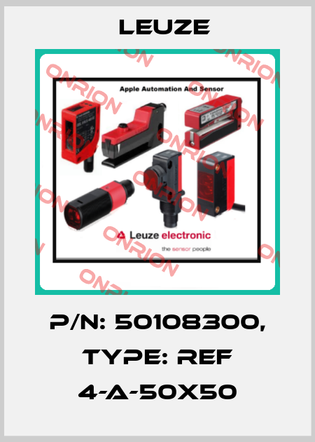 p/n: 50108300, Type: REF 4-A-50x50 Leuze