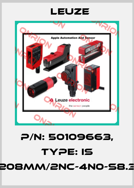 p/n: 50109663, Type: IS 208MM/2NC-4N0-S8.3 Leuze