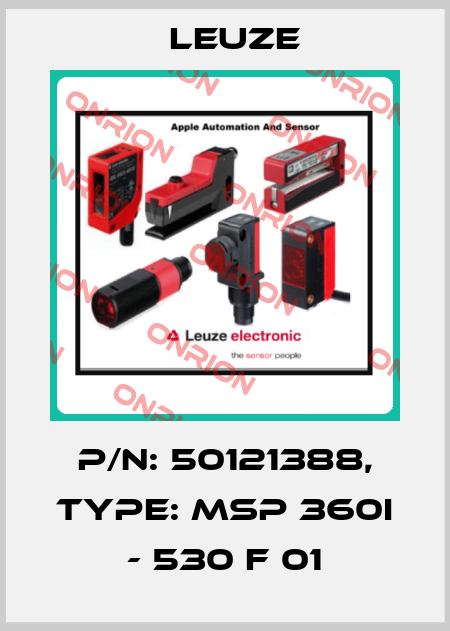p/n: 50121388, Type: MSP 360i - 530 F 01 Leuze