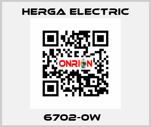 6702-0W   Herga Electric