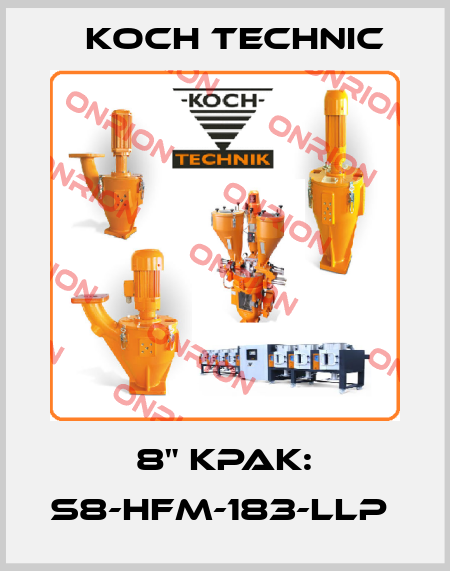 8" KPAK: S8-HFM-183-LLP  Koch Technic