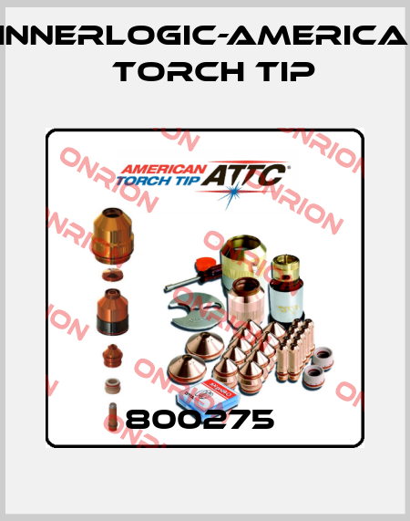 800275  Innerlogic-American Torch Tip