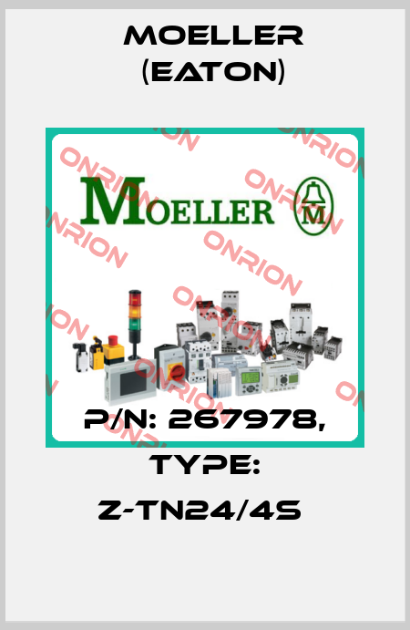 P/N: 267978, Type: Z-TN24/4S  Moeller (Eaton)