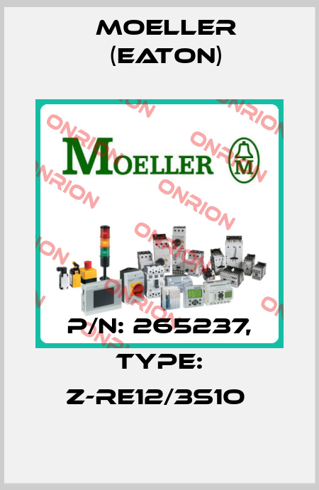 P/N: 265237, Type: Z-RE12/3S1O  Moeller (Eaton)