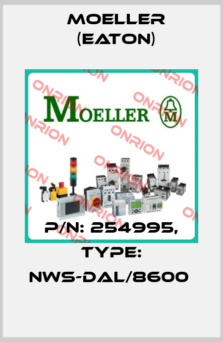 P/N: 254995, Type: NWS-DAL/8600  Moeller (Eaton)