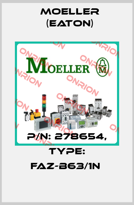 P/N: 278654, Type: FAZ-B63/1N  Moeller (Eaton)