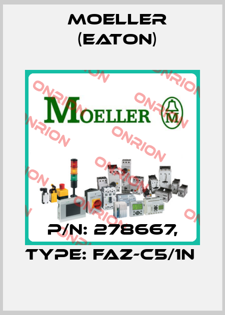 P/N: 278667, Type: FAZ-C5/1N  Moeller (Eaton)