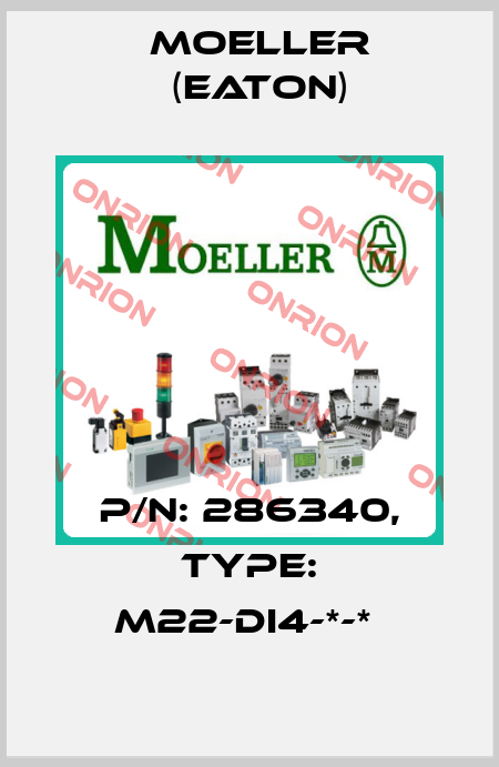 P/N: 286340, Type: M22-DI4-*-*  Moeller (Eaton)