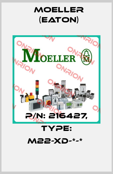 P/N: 216427, Type: M22-XD-*-*  Moeller (Eaton)