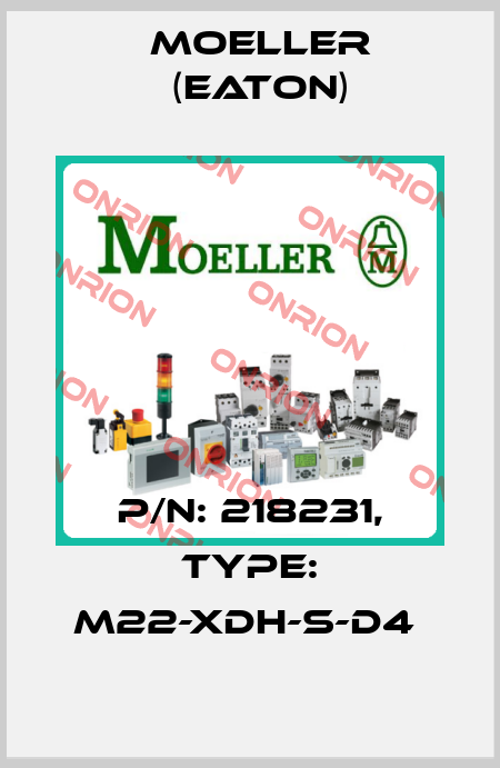 P/N: 218231, Type: M22-XDH-S-D4  Moeller (Eaton)