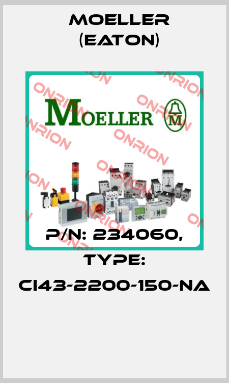 P/N: 234060, Type: CI43-2200-150-NA  Moeller (Eaton)