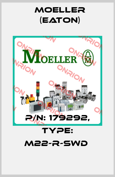 P/N: 179292, Type: M22-R-SWD  Moeller (Eaton)