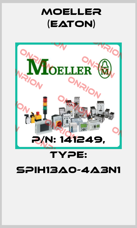 P/N: 141249, Type: SPIH13A0-4A3N1  Moeller (Eaton)