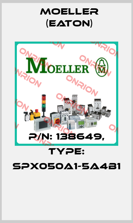 P/N: 138649, Type: SPX050A1-5A4B1  Moeller (Eaton)