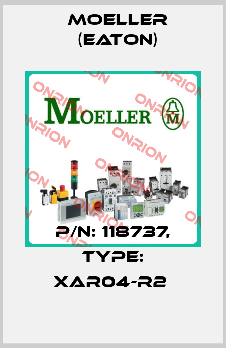 P/N: 118737, Type: XAR04-R2  Moeller (Eaton)