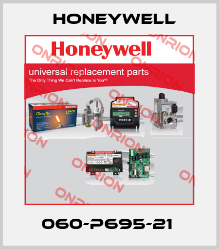 060-P695-21  Honeywell