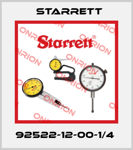 92522-12-00-1/4  Starrett