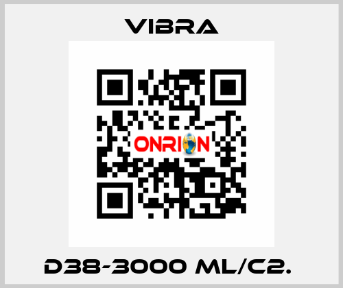 D38-3000 ML/C2.  VIBRA