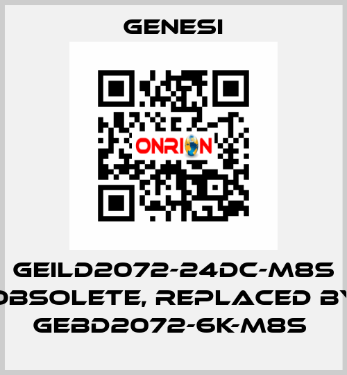 GEILD2072-24DC-M8S obsolete, replaced by GEBD2072-6K-M8S  GENESI