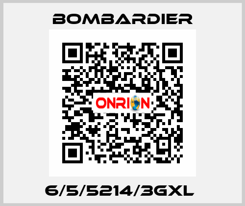 6/5/5214/3GXL  Bombardier
