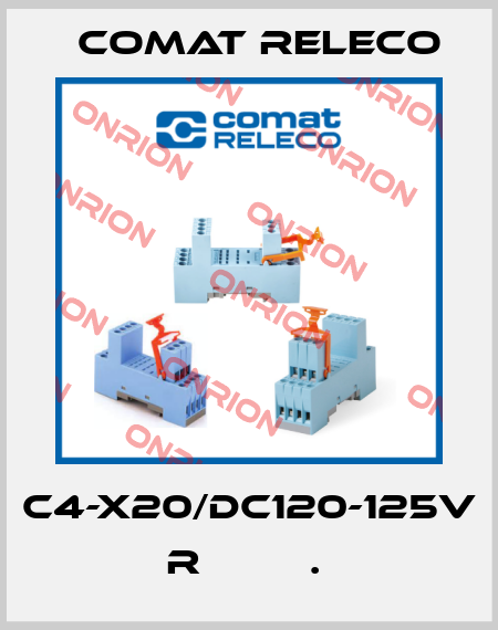 C4-X20/DC120-125V  R         .  Comat Releco