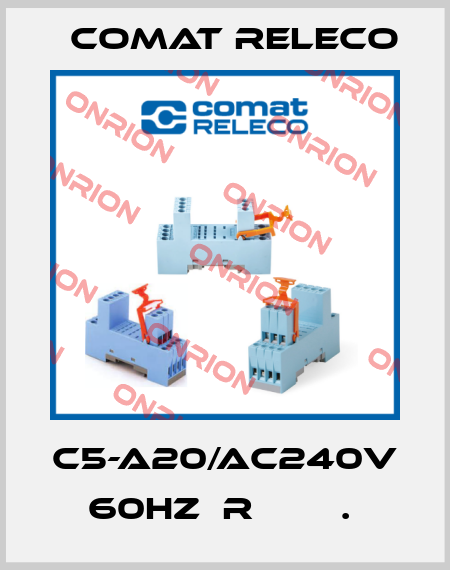 C5-A20/AC240V 60HZ  R        .  Comat Releco