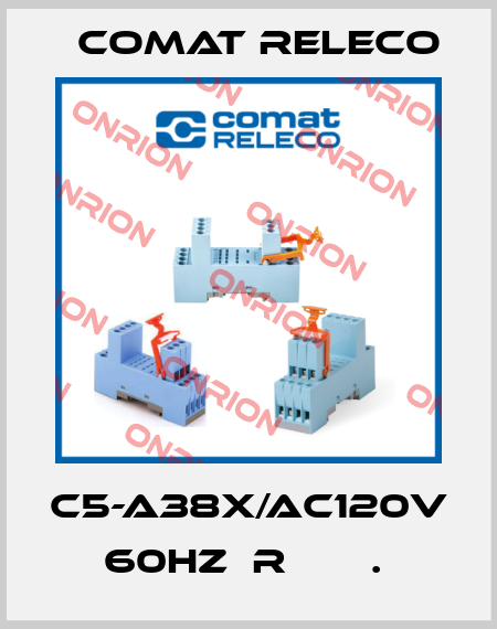 C5-A38X/AC120V 60HZ  R       .  Comat Releco