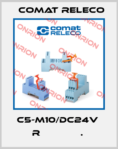 C5-M10/DC24V  R              .  Comat Releco