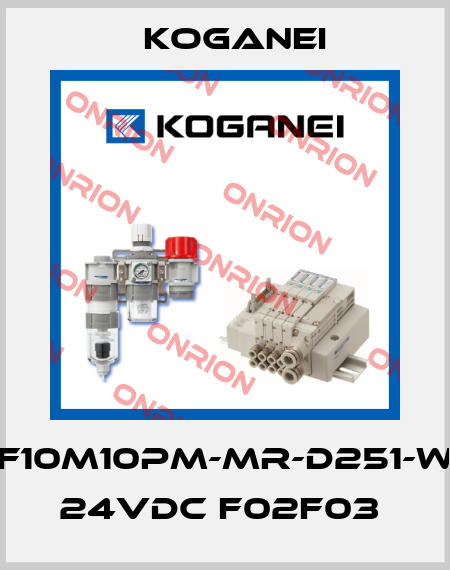 F10M10PM-MR-D251-W 24VDC F02F03  Koganei