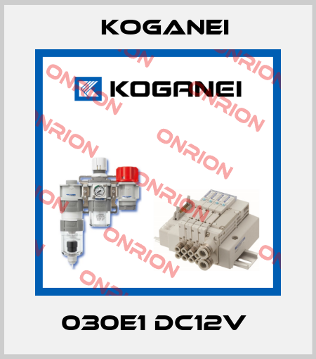 030E1 DC12V  Koganei